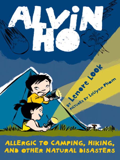 Click here to view title details for Allergic to Camping, Hiking, and Other Natural Disasters by Lenore Look