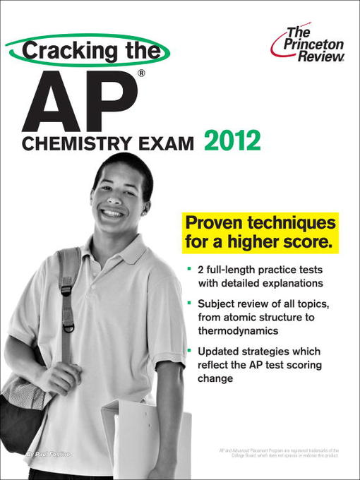 Click here to view title details for Cracking the AP Chemistry Exam, 2012 Edition by Princeton Review