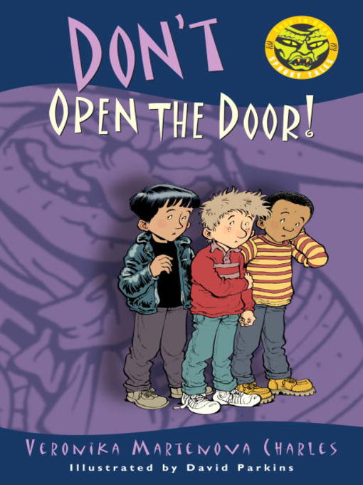 Click here to view title details for Don't Open the Door! by Veronika Martenova Charles