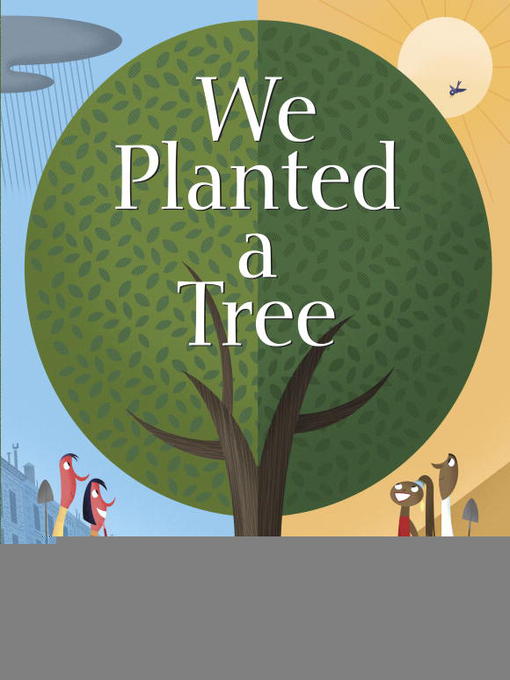 Click here to view title details for We Planted a Tree by Diane Muldrow