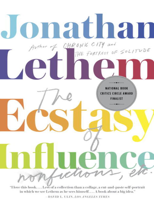 Click here to view title details for The Ecstasy of Influence by Jonathan Lethem