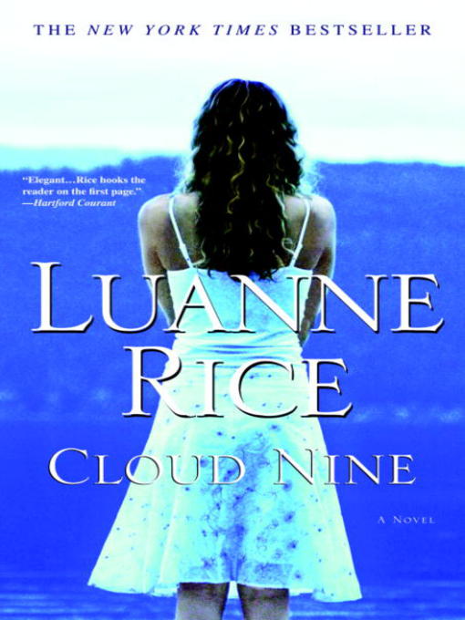 Click here to view title details for Cloud Nine by Luanne Rice