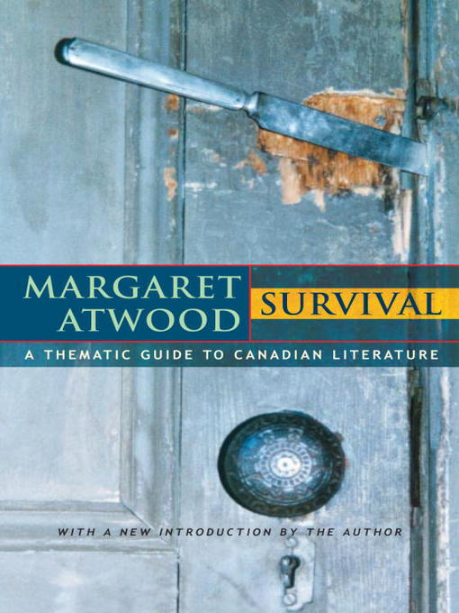 Click here to view title details for Survival by Margaret Atwood