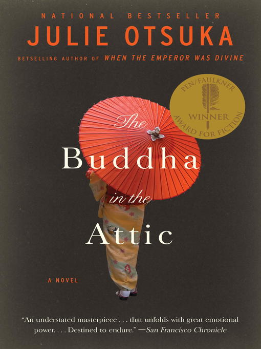 Click here to view title details for The Buddha in the Attic by Julie Otsuka