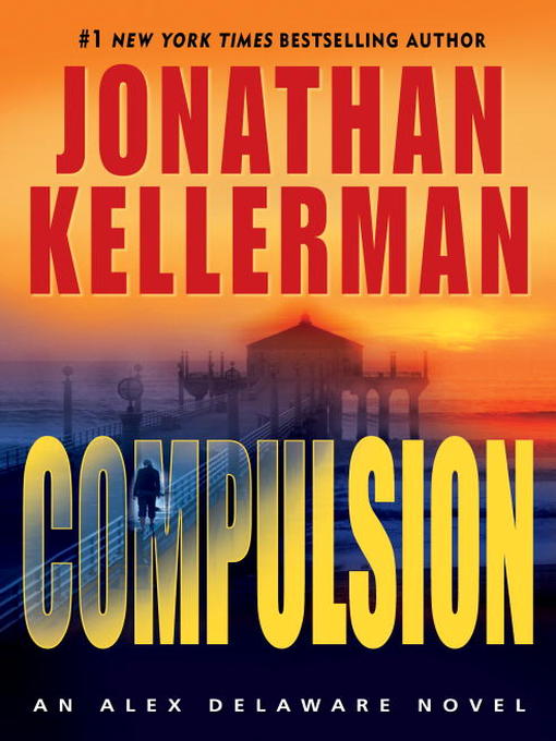 Click here to view title details for Compulsion by Jonathan Kellerman