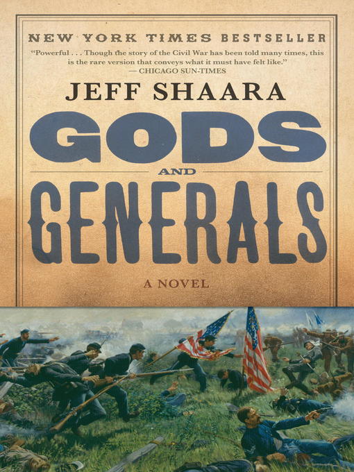 Click here to view title details for Gods and Generals by Jeff Shaara