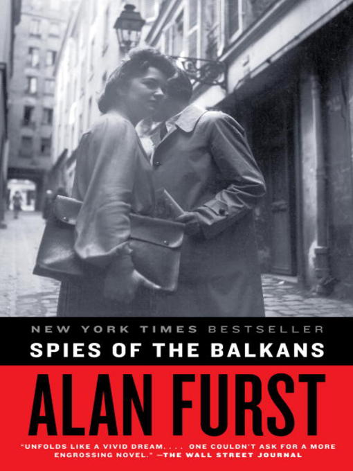 Click here to view title details for Spies of the Balkans by Alan Furst
