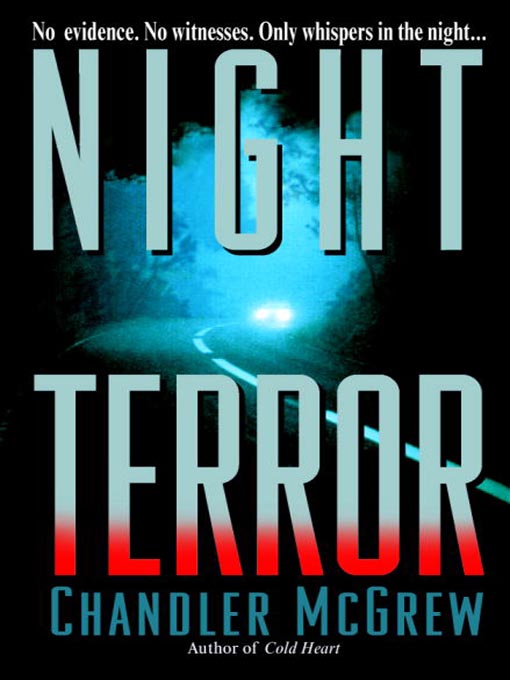Click here to view title details for Night Terror by Chandler McGrew