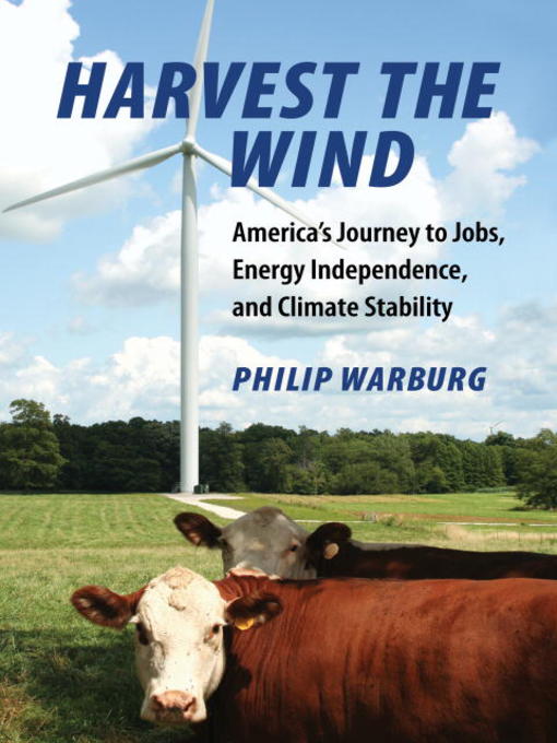 Click here to view title details for Harvest the Wind by Philip Warburg