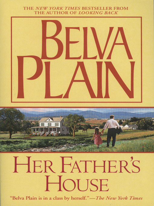 Click here to view title details for Her Father's House by Belva Plain