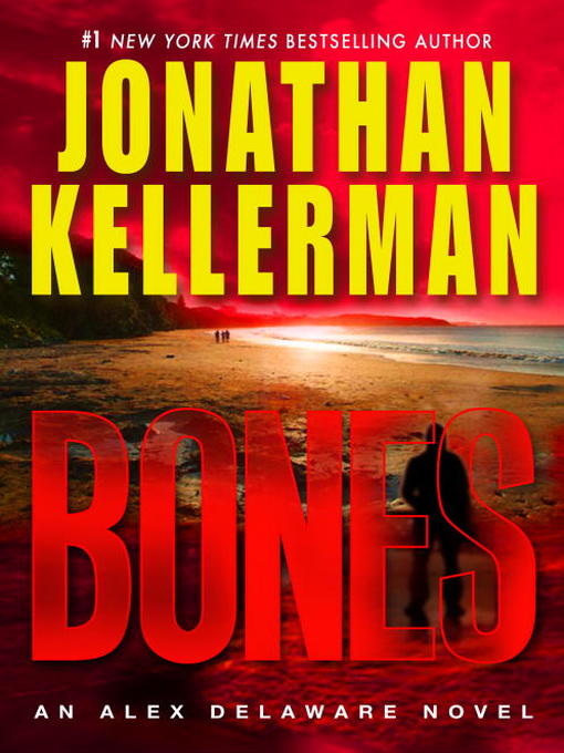 Click here to view title details for Bones by Jonathan Kellerman