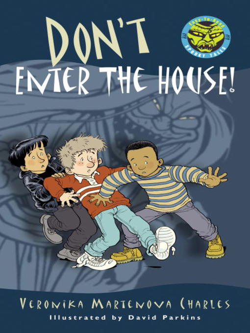 Click here to view title details for Don't Enter the House! by Veronika Martenova Charles