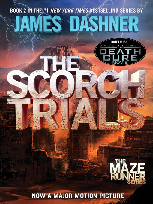 Click here to view title details for The Scorch Trials by James Dashner