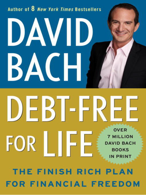 Click here to view title details for Debt Free For Life by David Bach