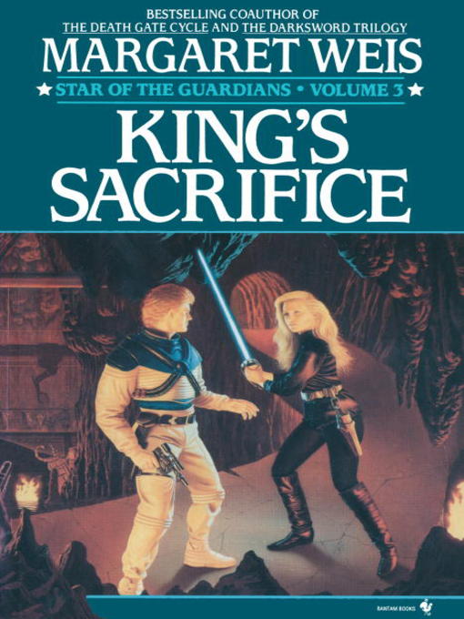 Click here to view title details for King's Sacrifice by Margaret Weis