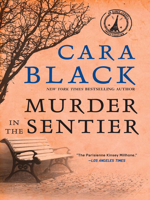 Click here to view title details for Murder in the Sentier by Cara Black