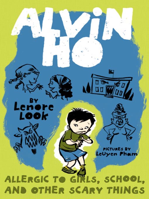 Click here to view title details for Allergic to Girls, School, and Other Scary Things by Lenore Look