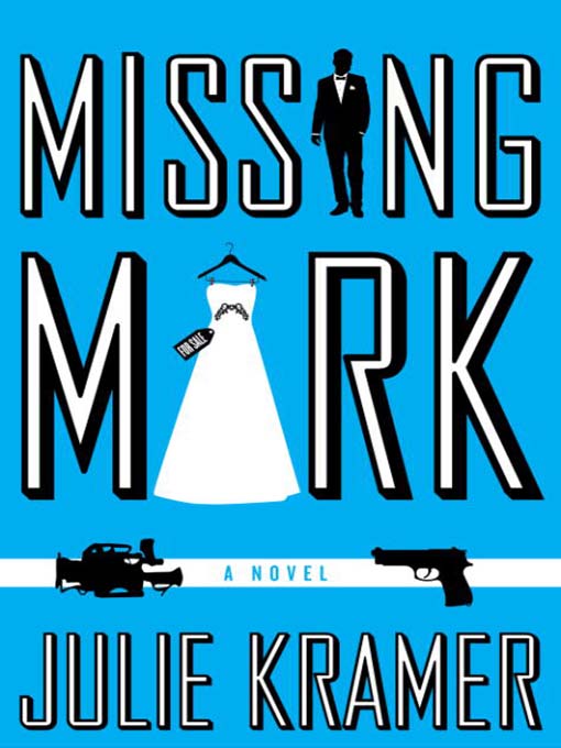 Click here to view title details for Missing Mark by Julie Kramer