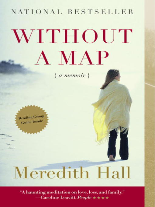 Click here to view title details for Without a Map by Meredith Hall