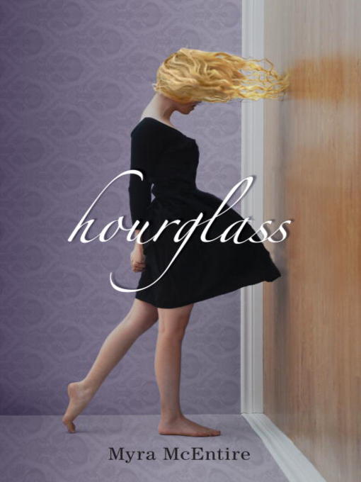 Click here to view title details for Hourglass by Myra McEntire