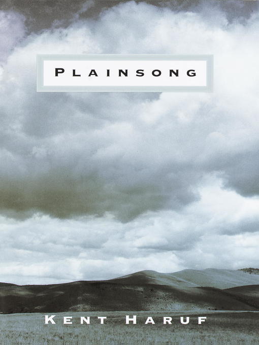 Click here to view title details for Plainsong by Kent Haruf
