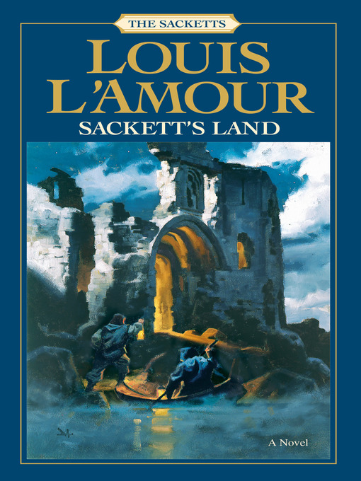 Click here to view title details for Sackett's Land by Louis L'Amour