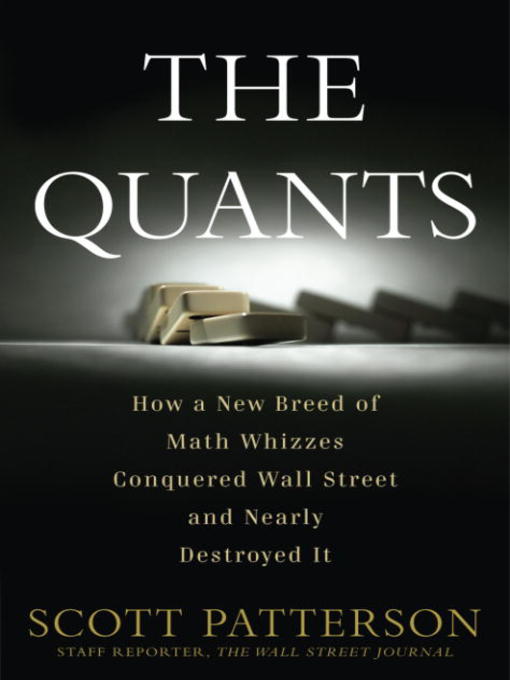 Click here to view title details for The Quants by Scott Patterson