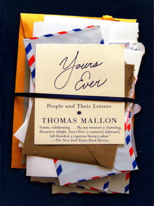 Click here to view title details for Yours Ever by Thomas Mallon