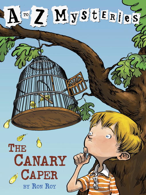 Click here to view title details for The Canary Caper by Ron Roy