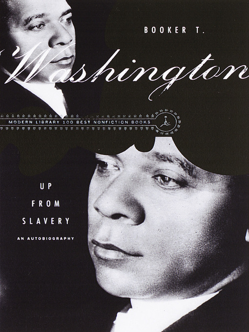 Click here to view title details for Up from Slavery by Booker T. Washington