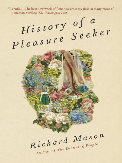 Click here to view title details for The History of a Pleasure-Seeker by Richard Mason