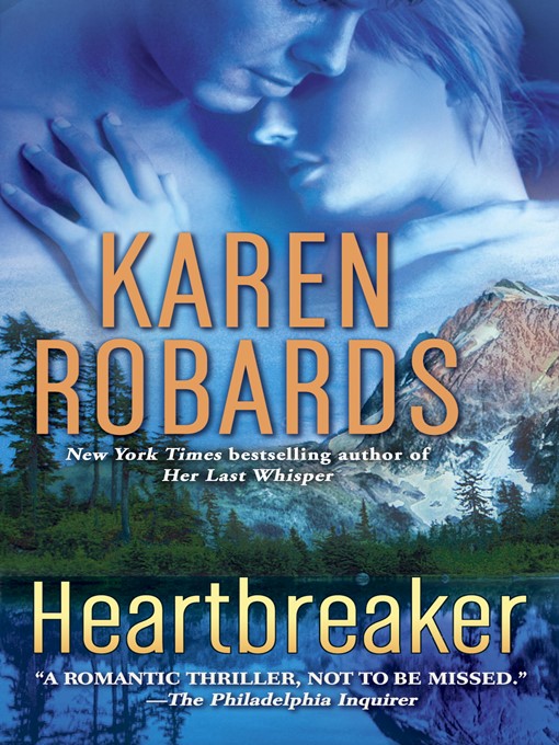 Click here to view title details for Heartbreaker by Karen Robards