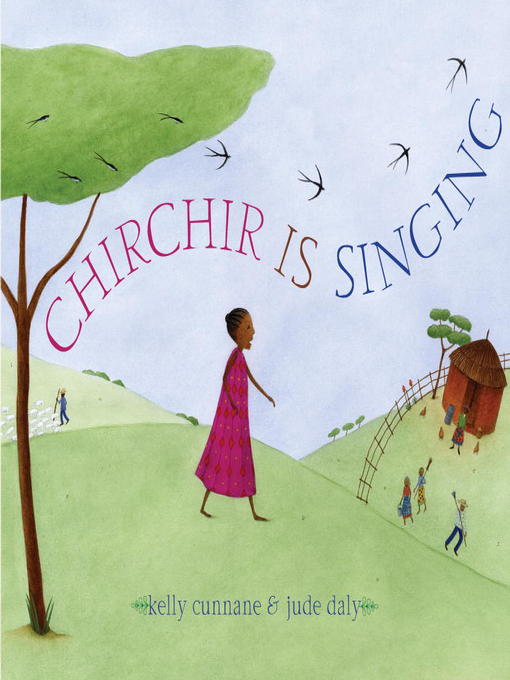 Click here to view title details for Chirchir Is Singing by Kelly Cunnane
