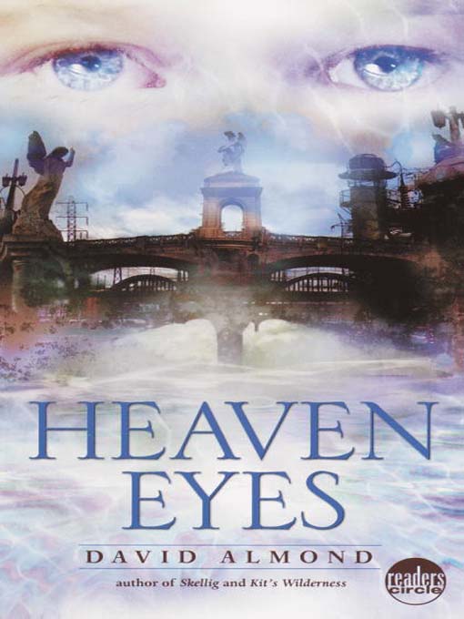 Click here to view title details for Heaven Eyes by David Almond