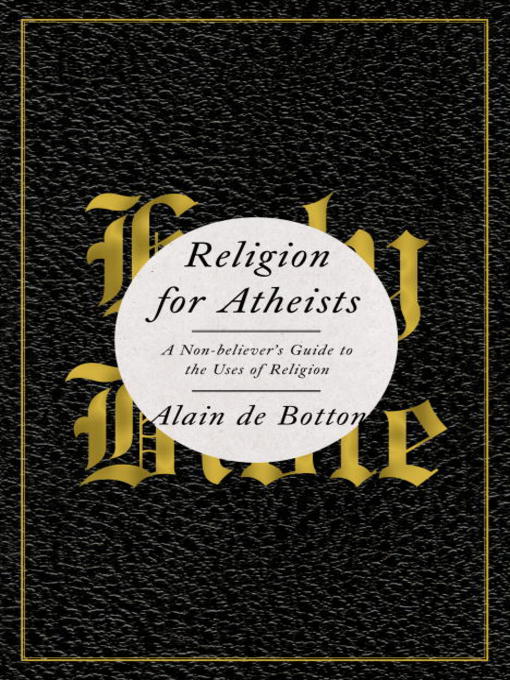 Click here to view title details for Religion for Atheists by Alain De Botton