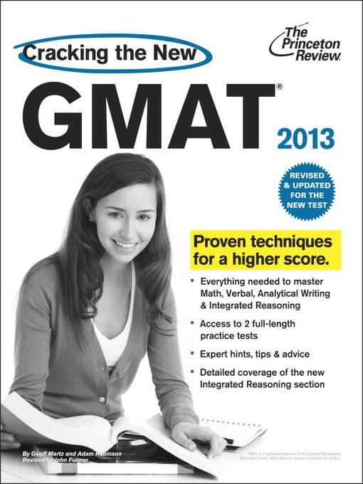 Click here to view title details for Cracking the New GMAT, 2013 Edition by Princeton Review