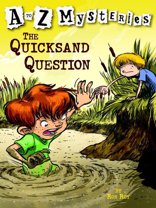 Click here to view title details for The Quicksand Question by Ron Roy