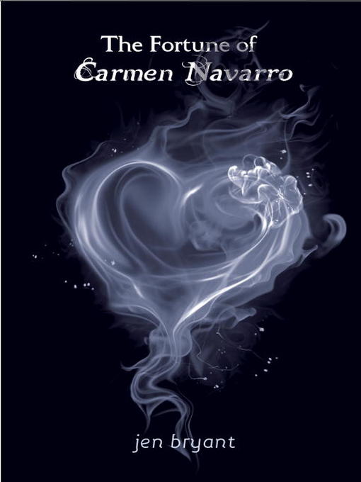 Click here to view title details for The Fortune of Carmen Navarro by Jen Bryant