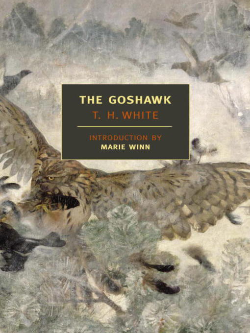 Click here to view title details for The Goshawk by T.H. White