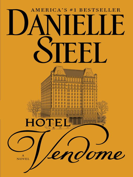 Click here to view title details for Hotel Vendome by Danielle Steel