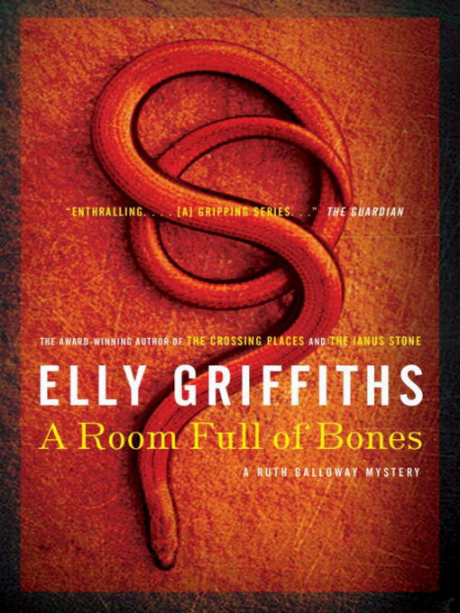Click here to view title details for A Room Full of Bones by Elly Griffiths