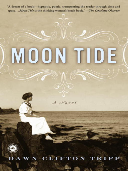 Click here to view title details for Moon Tide by Dawn Tripp