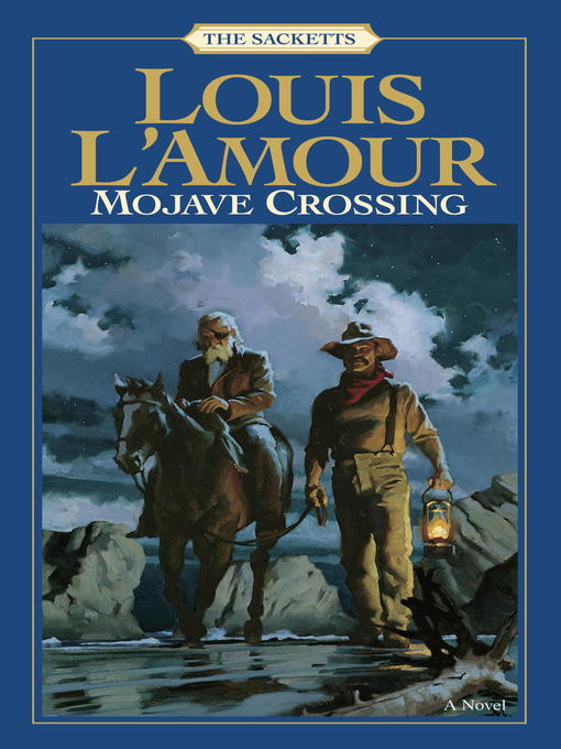 Click here to view title details for Mojave Crossing by Louis L'Amour