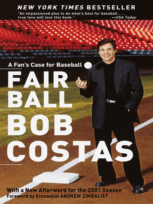 Click here to view title details for Fair Ball by Bob Costas