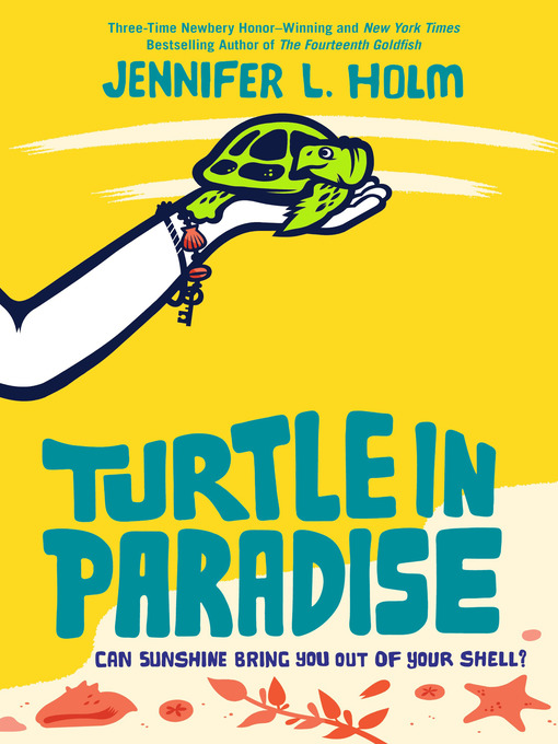 Click here to view title details for Turtle in Paradise by Jennifer L. Holm