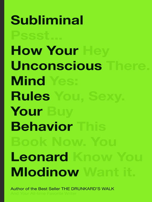 Click here to view title details for Subliminal by Leonard Mlodinow