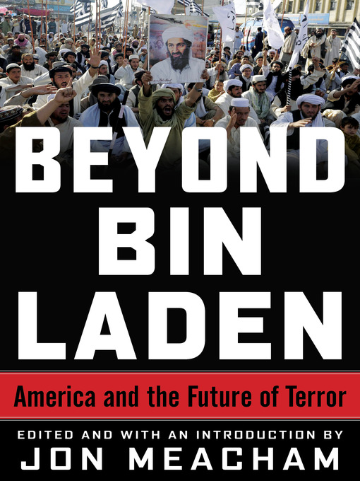 Click here to view title details for Beyond Bin Laden by Jon Meacham