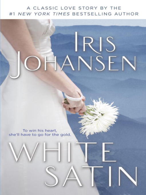 Click here to view title details for White Satin by Iris Johansen