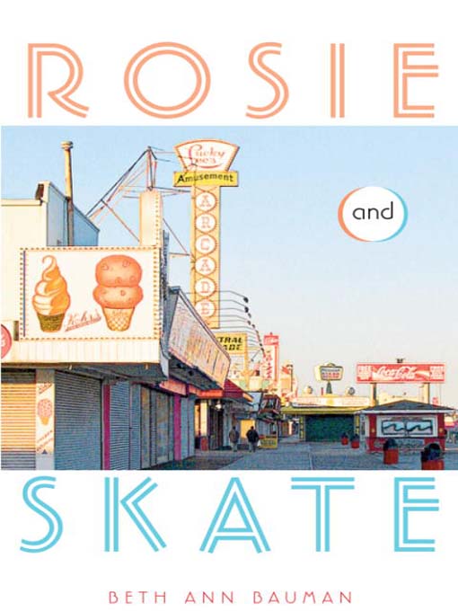 Click here to view title details for Rosie and Skate by Beth Ann Bauman