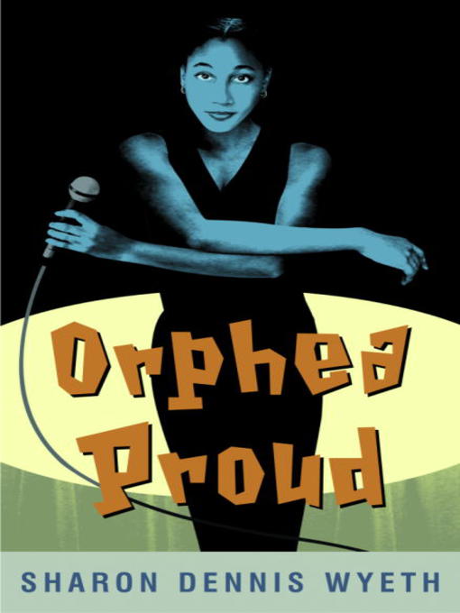 Click here to view title details for Orphea Proud by Sharon Dennis Wyeth
